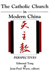 Cover of: The Catholic Church in Modern China by Edmond Tang