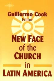 Cover of: New Face of the Church in Latin America by Guillermo Cook