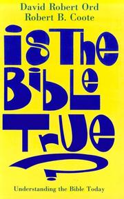 Cover of: Is the Bible true? by David Robert Ord
