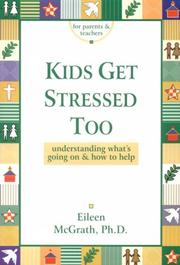 Kids Get Stressed Too by Eileen McGrath