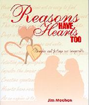 Cover of: Reasons have hearts too by Jim Meehan, Jim Meehan