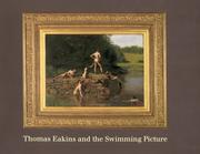 Cover of: Thomas Eakins and the swimming picture by edited by Doreen Bolger and Sarah Cash.