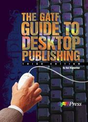 Cover of: The GATF guide to desktop publishing.