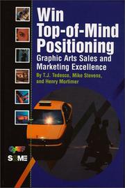 Win Top-of-Mind Positioning 1st edition by T. J. Tedesco, Mike Stevens, Henry Mortimer