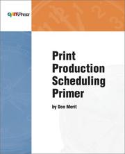 Cover of: Print production scheduling primer