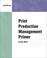 Cover of: Print production management primer