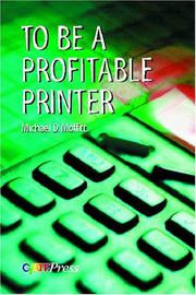 Cover of: To be a profitable printer | Michael D. Moffitt