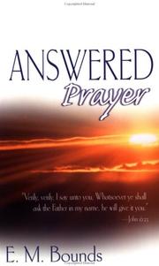 Cover of: Answered prayer by E.M. Bounds