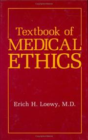 Cover of: Textbook of medical ethics by Erich H. Loewy