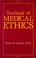 Cover of: Textbook of medical ethics