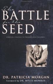 Cover of: The Battle for the Seed by Patricia Morgan