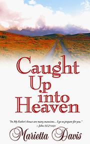 Cover of: Caught Up into Heaven | Marietta Davis