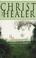 Cover of: Christ the healer