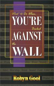 Cover of: What To Do When Your're Backed Against The Wall