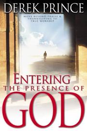 Cover of: Entering the Presence of God by Derek Prince