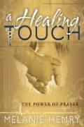 Cover of: A Healing Touch: The Power of Prayer