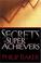 Cover of: Secrets Of Super Achievers