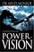 Cover of: The Principles and Power of Vision