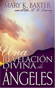 Cover of: Una Revelacion Divina De Angeles/ a Divine Revelation of Angels