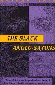 Cover of: The Black Anglo-Saxons by Nathan Hare