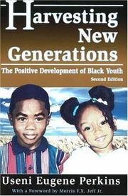 Cover of: Harvesting new generations by Useni Eugene Perkins