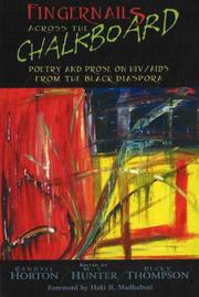 Cover of: Fingernails Across the Chalkboard: Poetry and Prose on HIV/AIDS from the Black Diaspora