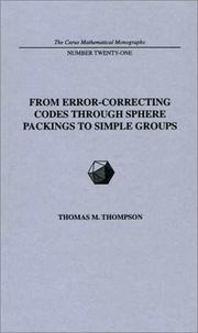 Cover of: From error-correcting codes through sphere packings to simple groups by Thomas M. Thompson