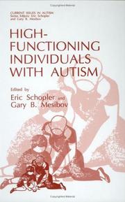 Cover of: High-functioning individuals with autism by edited by Eric Schopler and Gary B. Mesibov.