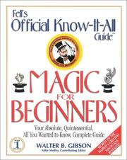 Cover of: Fell's Guide to Magic for Beginners (Fell's Official Know-It-All Guides by Walter B. Gibson