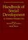 Cover of: Handbook of Social Development
