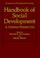 Cover of: Handbook of social development