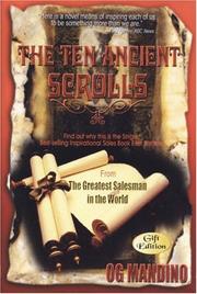 Cover of: The 10 Ancient Scrolls for Success: From the Greatest Salesman in the World