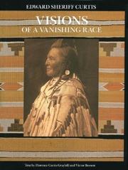 Cover of: Visions of a Vanishing Race by Florence Curtis Graybill, Victor Boesen