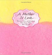 Cover of: A mother is love by 