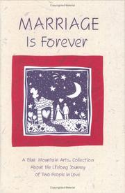 Cover of: Marriage Is Forever: A Blue Mountain Arts Collection About the Lifelong Journey of Two People in Love (Forever Series)