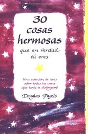 Cover of: 30 Cosas Hermosas Que En Verdad Tu Eres / 30 Beautiful Things That Are True About You by Douglas Pagels, Douglas Pagels