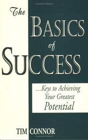 Cover of: The Basics of Success: Keys to Achieving Your Greatest Potential