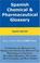 Cover of: Spanish Chemical and Pharmaceutical Glossary