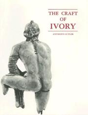 Cover of: The Craft of Ivory: Sources, Techniques, and Uses in the Mediterranean World (Dumbarton Oaks Byzantine Collection Publications)