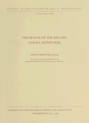 Cover of: The House of the Bacabs, Copán, Honduras by David Webster, editor ; excavated under the auspices of the Instituto Hondureño de Antropología e Historia.