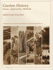 Cover of: Garden History: Issues, Approaches, Methods (Dumbarton Oaks Colloquium Series in the History of Landscape Architecture)