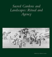 Cover of: Sacred Gardens and Landscapes: Ritual and Agency (Dumbarton Oaks Colloquium Series in the History of Landscape Architecture)