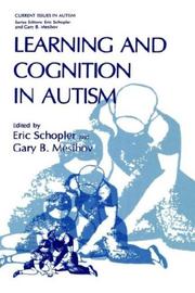 Cover of: Learning and cognition in autism by edited by Eric Schopler and Gary B. Mesibov.