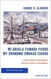 Cover of: Mi abuela fumaba puros y otros cuentos de Tierra Amarilla = by Sabine R. Ulibarrí