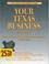 Cover of: Your Texas Business