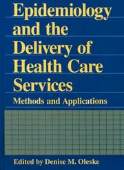 Cover of: Epidemiology and the Delivery of Health Care Services: Methods and Applications (The Language of Science)