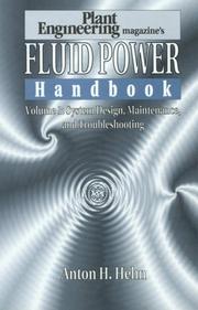 Cover of: Plant Engineering's Fluid Power Handbook, Volume 1: System Design, Maintenance, and Troubleshooting (Fluid Power Handbook Plant Engineering)