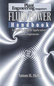 Cover of: Plant Engineering's Fluid Power Handbook, Volume 2: System Applications and Components (Fluid Power Handbook Plant Engineering)