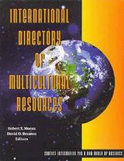 Cover of: International directory of multicultural resources by edited by Robert T. Moran, David O. Braaten.