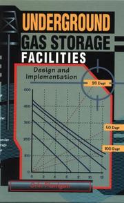 Underground gas storage facilities by Orin Flanigan